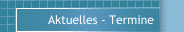Aktuelles - Termine